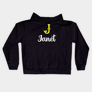 I'm A Janet ,Janet Surname, Janet Second Name Kids Hoodie